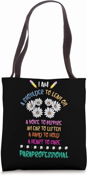 A Shoulder To Lean On Paraprofessional Flower Paraeducator Tote Bag