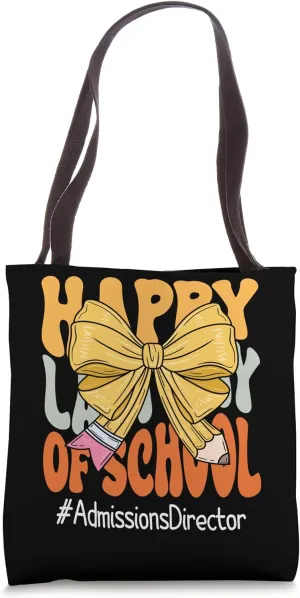 Admissions Director Happy Last Day of School Coquette Bow Tote Bag