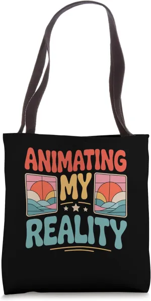 Animating My Reality Animation Sketch Animate Storytelling Tote Bag