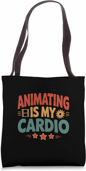 Animating Is My Cardio Animation Draw Animate Storytelling Tote Bag