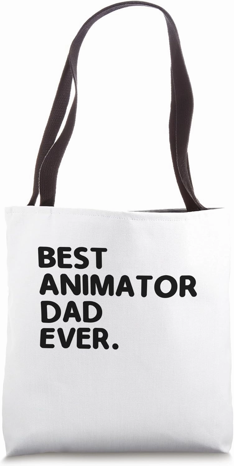 Best Animator Dad Ever Animation Draw Animate Storytelling Tote Bag