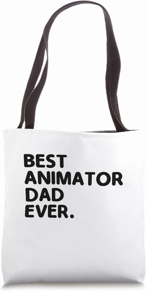 Best Animator Dad Ever Animation Draw Animate Storytelling Tote Bag