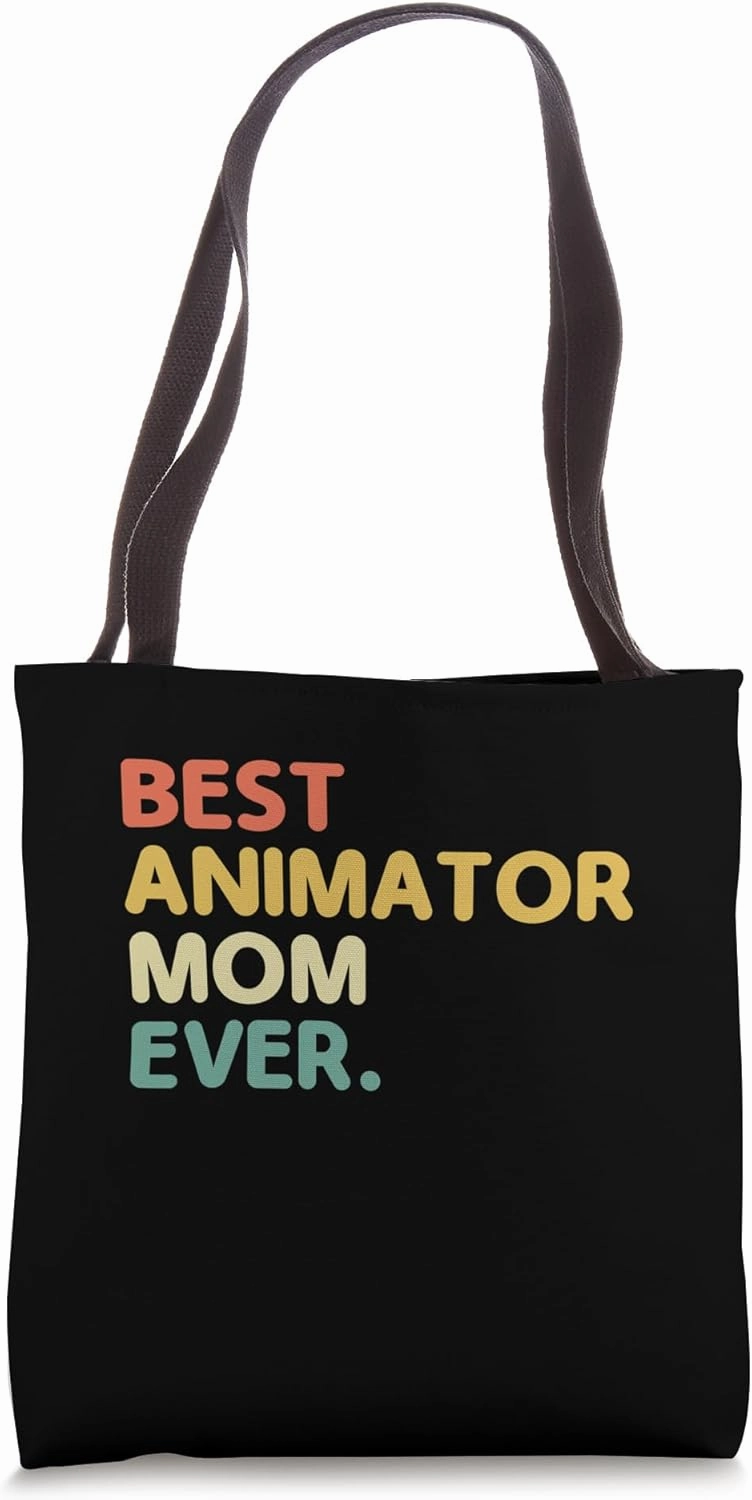 Best Animator Mom Ever Animation Draw Animate Storytelling Tote Bag