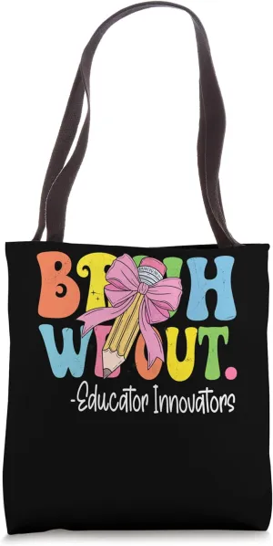 Bruh We Out Educator Innovators Last Day of School Coquette Tote Bag