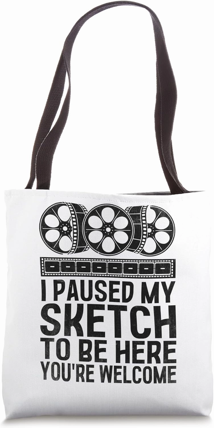 I Paused My Sketch To Be Here Animation Draw Sketch Animate Tote Bag
