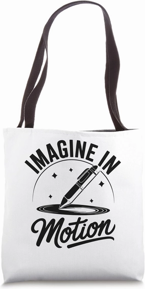 Imagine In Motion Animation Draw Sketch Animate Storytelling Tote Bag