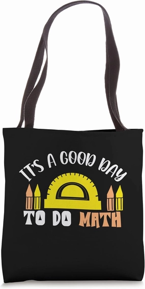 It's a Good Day to Do Math Analog Ruler and Pencil Tote Bag