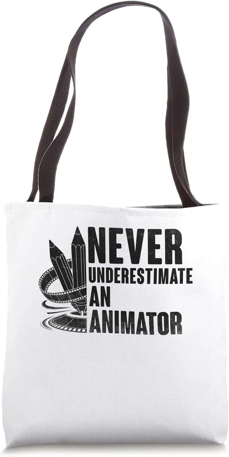 Never Underestimate An Animator Animation Draw Animate Tote Bag