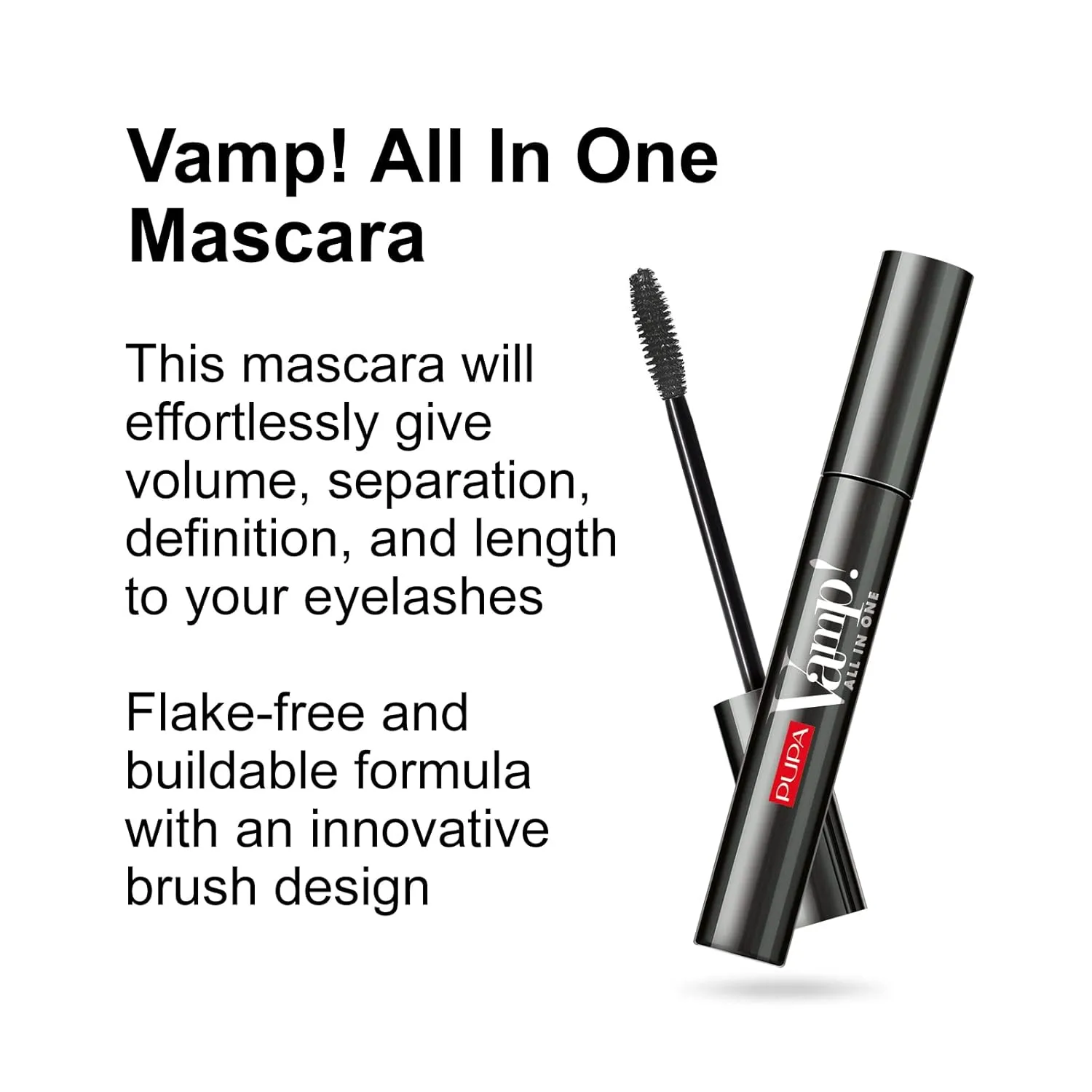 Pupa Milano Vamp! All In One Mascara - Add Extreme Volume and Length to Lashes - Serum-Infused Formula Promotes Thicker Lash Appearance - Smudge and Clump Resistant - 101 Extra Black - 0.3 oz