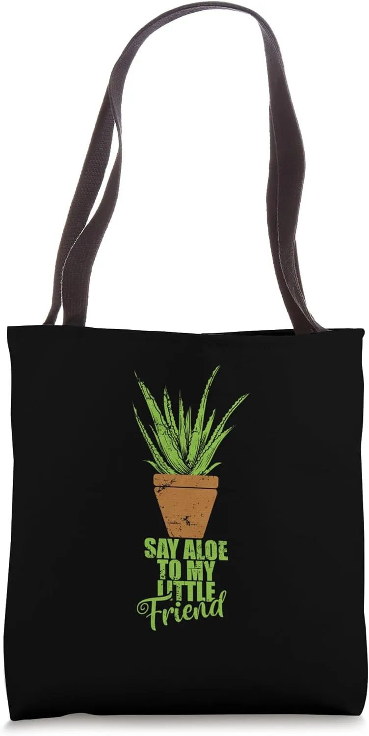 Say Aloe to my little Friend Aloe Vera Gel Tote Bag
