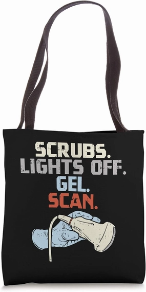 Scrubs Lights Off Gel Scan For Sonography Doctor Tote Bag