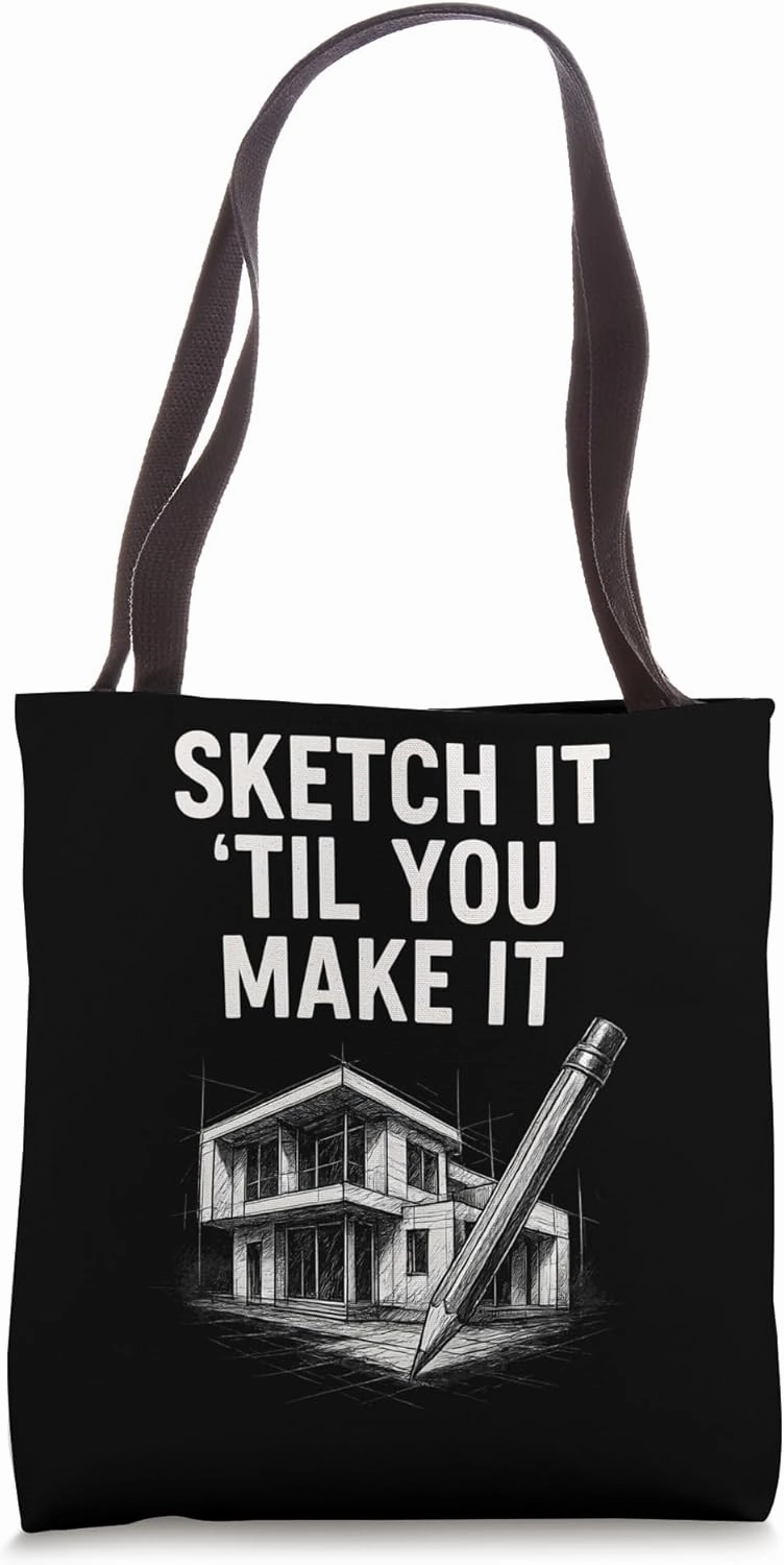 Sketch It Til You Make It Tote Bag