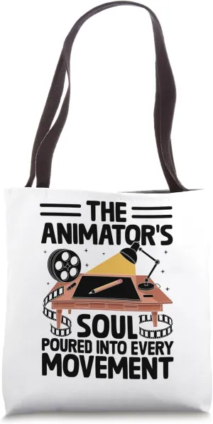 The Animator's Soul Poured Into Every Movement Draw Animate Tote Bag