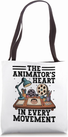 The Animator's Heart In Every Movement Animation Animate Tote Bag