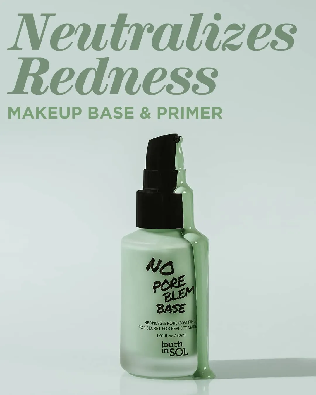 TOUCH IN SOL Redness Correcting Base Primer 1.01 fl.oz. - Pore Minimizing Green Toned Makeup Base - Tone Neutralizing before Foundation - Minimize Rosacea, Redness - No Pore Blem Primer Base